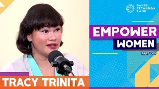 Rahasia Bangkitnya Para Wanita Versi Tracy Trinita - Daniel Tetangga Kamu