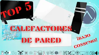 🔥 MEJORES Calefactores de Pared BAJO CONSUMO 🥇 TOP 5 Calidad Precio