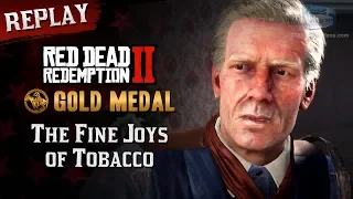 RDR2 PC - Mission #37 - The Fine Joys of Tobacco [Replay & Gold Medal]