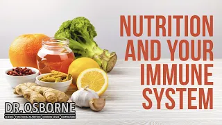 Nutrition and Your Immune System