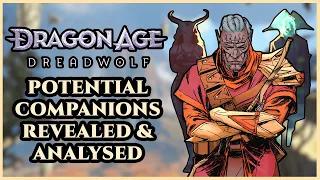 Meet the Heroes of Dragon Age Dreadwolf | Potential Companions Revealed & Analysed