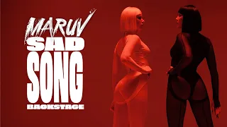 КАК СНИМАЛИ | MARUV - SAD SONG (BACKSTAGE)