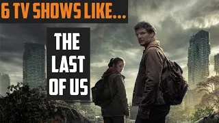 6 TV Shows like THE LAST OF US you should watch