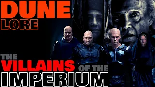 The Villains of the Imperium | Analyzing Paul's Enemies | Dune Lore Explained