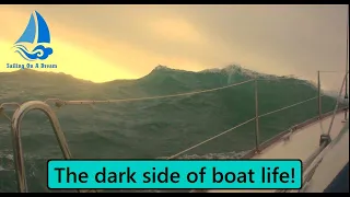 The dark side of boat life! Almost SANK the boat...