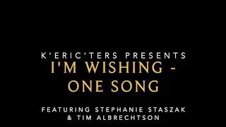 K’Eric’ters Presents I’m Wishing/One Song