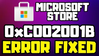 FIX Microsoft Store Error Code 0xC002001B