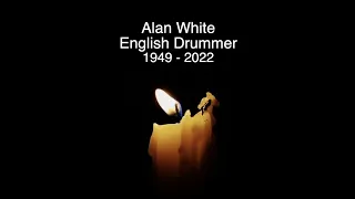 ALAN WHITE - RIP - TRIBUTE TO THE FORMER DRUMMER WITH YES WHO HAS DIED AGED 72