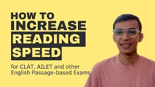 How to Increase Your Reading Speed for CLAT, AILET | NLSIU Student Sharing His Tips & Tricks