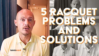 How to Solve Your Racquet Problems