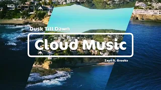 ZAYN - Dusk Till Dawn ft. Sia ⚠️ (Brooks Remix) 🎵