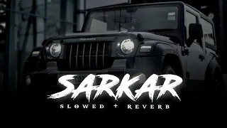 SARKAR - JAURA PHAGWARA ( Slow +Reverb) || COPYRIGHT FREE SONGS ||