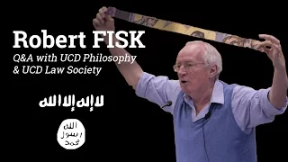 Robert Fisk - Q&A with UCD Philosophy Society & UCD Law Society (2016)