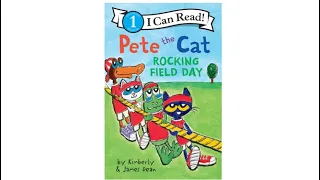 Pete the Cat : Rocking Field Day by Kimberly and James Dean