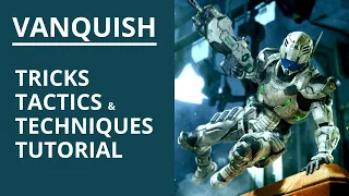 Vanquish - Tricks & Techniques Tutorial