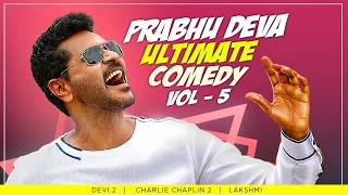 Prabhu Deva Best Comedy | Full Comedy Scenes Part 5 | Charlie Chaplin 2 | Devi 2 | Lakshmi