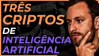 🤖 TOP 3 CRIPTOMOEDAS de INTELIGÊNCIA ARTIFICIAL que podem EXPLODIR!