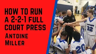 HOW TO RUN A 2-2-1 FULL COURT PRESS