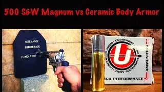 500 S&W Magnum vs Ceramic Body Armor