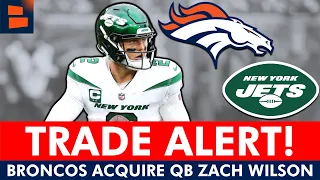 🚨 TRADE ALERT 🚨 Broncos Acquiring QB Zach Wilson From Jets | Draft Rumors & Broncos News