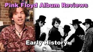 Early History - Pink Floyd Album Reviews