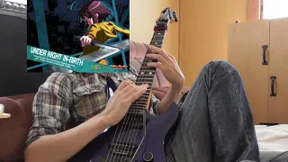 【UNI】Under Night In-Birth - Night Walker 　guitar Cover(introのみtabあり)