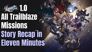 Story Recap of All Trailblaze Missions in Eleven Minutes - Honkai: Star Rail 1.0