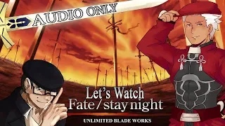 Let's Watch Fate/Stay Night - Intermission - Unlimited Blade Works Movie Commentary