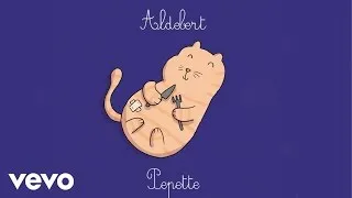 Aldebert - Pépette [Video Lyrics]