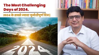 The Most Challenging Days of 2024 | Ashish Mehta