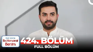 En Hamarat Benim 424. Bölüm