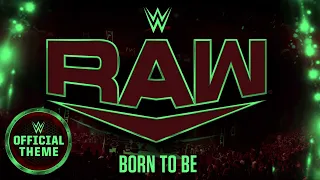 Discover the Power Within: WWE RAW- Born To Be Program Theme