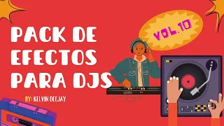 ▶ PACK DE EFECTOS PARA DJS VOL.10 | LO MAS NUEVO (2024)