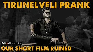 அடிதடியில் முடிந்த PRANKSHOW😱Moviebuff Short Film Prank Gone Wrong😰🔥@Nellai360