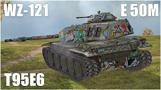 T95E6, E 50M & WZ-121 ● WoT Blitz