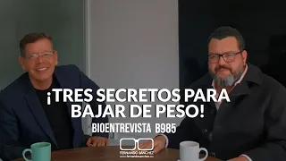 ¡LOS TRES SECRETOS PARA BAJAR DE PESO! B985 -Fernando Sánchez y Coach Conrado Cervantes