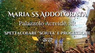 Processione e Sciuta di Maria SS Addolorata - Palazzolo Acreide, SR - 17/09/2023