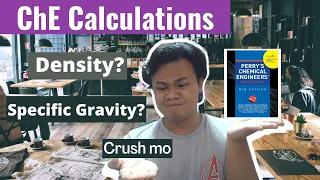 CHEMICAL ENGINEERING CALCULATIONS | DENSITY AND SPECIFIC GRAVITY PROBLEMS (USING PERRY'S HANDBOOK)