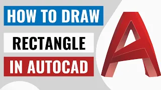 How To Draw Rectangle In AutoCAD - Tutorials For Beginners