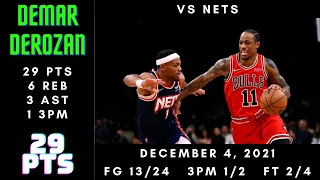DeMar DeRozan 29 PTS, 6 REB, 3 AST, 1 3PM - Bulls vs Nets - Dec 4, 2021