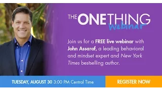 The ONE Thing for Developing a Millionaire Mindset w/ John Assaraf (08/30/16)