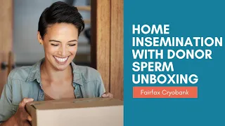 Fairfax Cryobank Home Insemination with Donor Sperm Unboxing