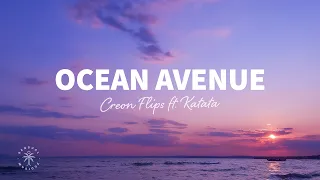 Creon Flips - Ocean Avenue (Lyrics) ft. Katata