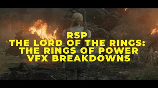 Rising Sun Pictures (RSP) - The Lord of the Rings: The Rings of Power VFX Breakdowns