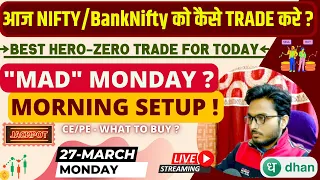 ✅Bank Nifty/Nifty Best Setup for 27 March - Big Confusion?😮 | Pre market analysis | call/put dhan