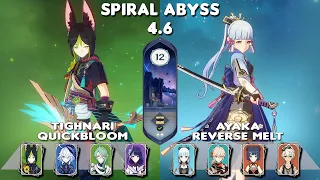 Spiral Abyss 4.6 | C1 Tighnari Quickbloom & C0 Ayaka Reverse Melt | Floor 12-9⭐| Genshin Impact