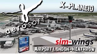 Aerosoft Official -Airport London Heathrow-  X-Plane10