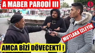 Amca Bizi Dövecekti ! ( A MABER III )