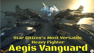 Aegis Vanguard, The most Versatile Heavy Fighter in Star Citizen