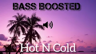 Hot N Cold, Katy Perry BASS BOOSTED